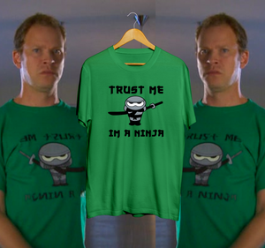 Trust Me I'm A Ninja - T-Shirt