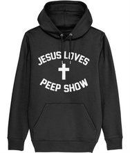 Load image into Gallery viewer, Jesus Loves Peep Show - Hoody