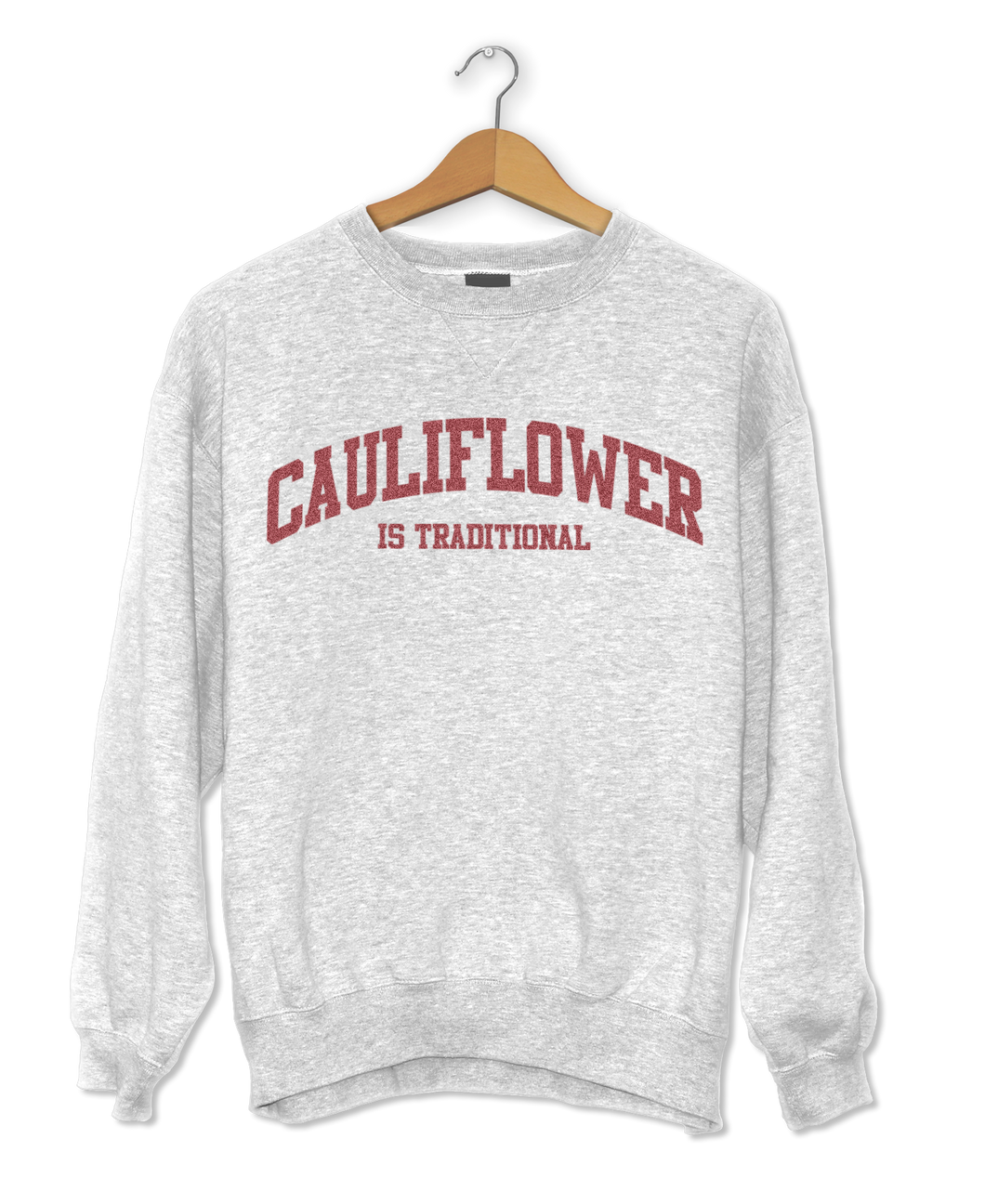 CAULIFLOWER IS TRADITIONAL - Sweater