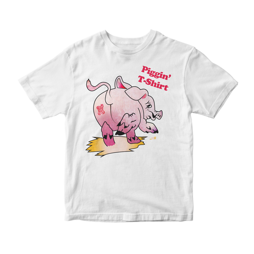 Piggin' T-Shirt