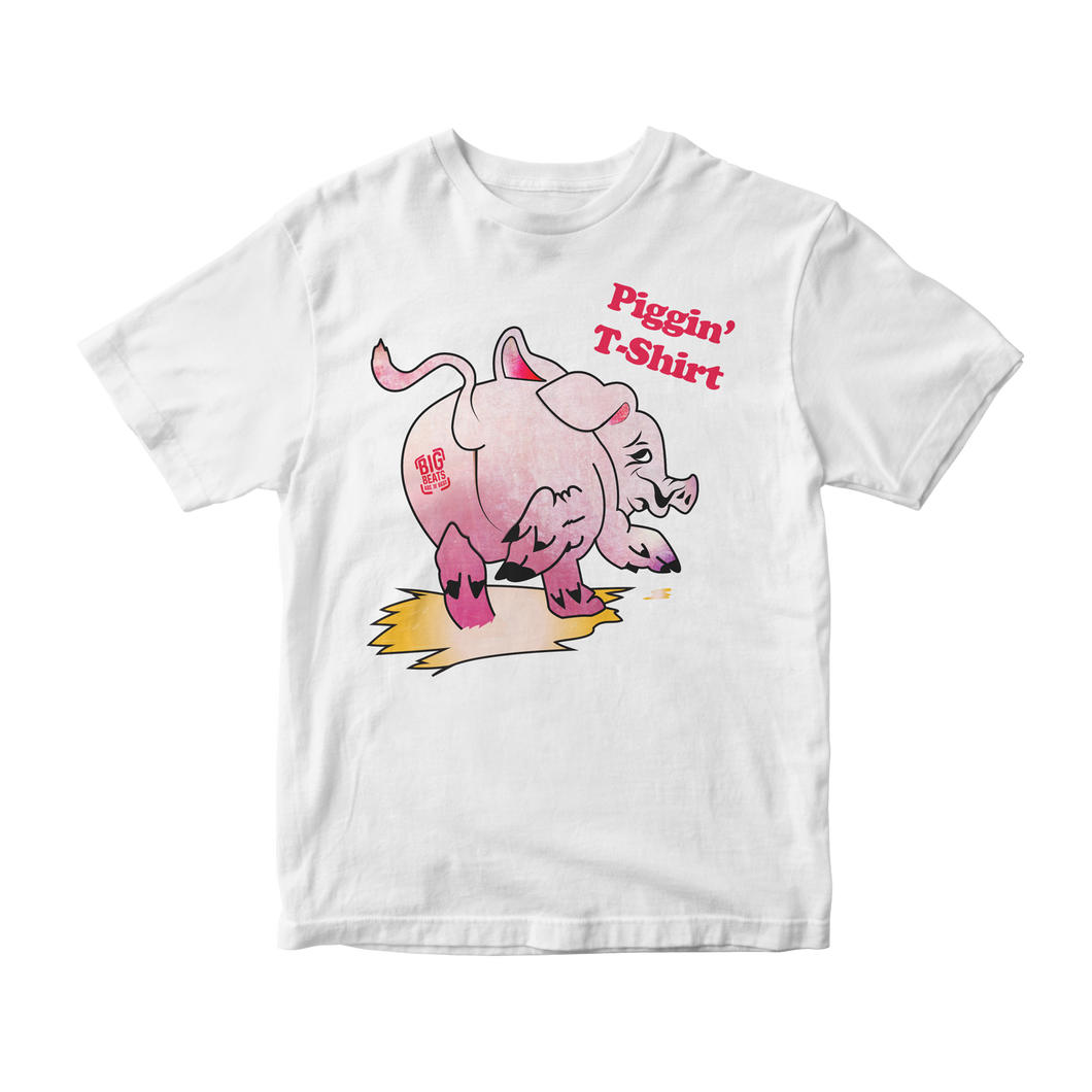 Piggin' T-Shirt