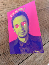 Load image into Gallery viewer, Say It With Super Hans